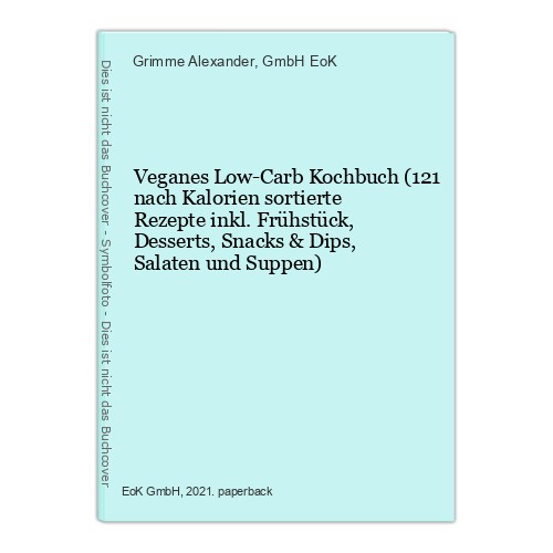 Veganes low carb kochbuch 121 - low-carb, (121