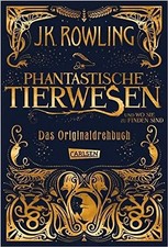 Phantastische Tierwesen und wo sie zu finden sind: Das Originaldrehbuch
