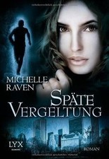Späte Vergeltung von Raven, Michelle | Buch | Zustand gut