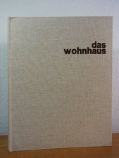 Das Wohnhaus. Plan, Bau