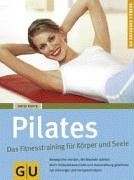 Pilates Das Fitnesstraining für Körper und Seele  von An... | Buch | Zustand gut
