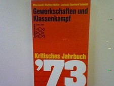 Gewerkschaften und Klassenkampf: Kritisches Jahrbuch 1973. (Nr. 1392) Jacobi, Ot
