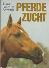 Pferdezucht : e. Fachbuch für Pferdezüchter u. -sportler. [hrsg. von. Erarb. von