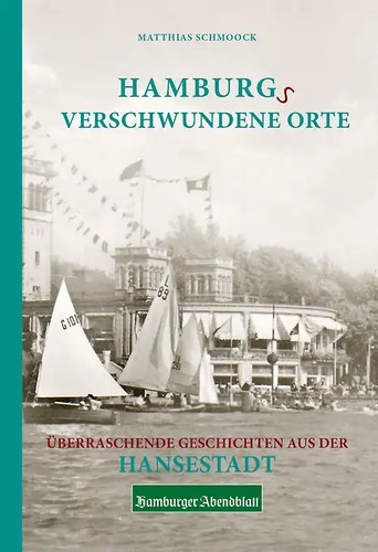 Hamburgs verschwundene orte - verschwundene,