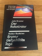 Unterwegs in die Welt von Morgen - Der Kolonisator • Brunos tiefgekühlte Tage