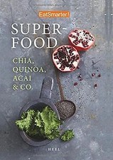 Eat Smarter: Superfood: Chia, Quinoa, Acai  Co. vo... | Buch | Zustand sehr gut