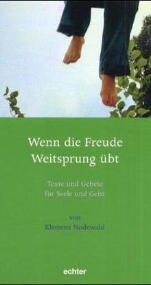 Wenn die freude weitsprung - die,