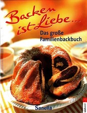 Backen ist Liebe ... - Das