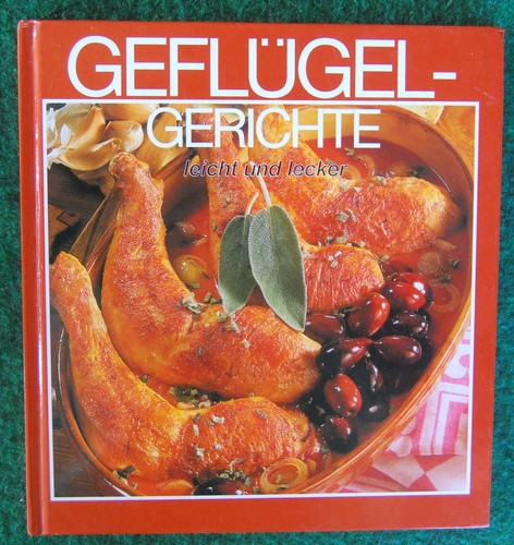 Geflügel gerichte leicht und - leicht,