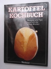Kartoffel-Kochbuch: Rund um die tolle Knolle Rund um die tolle Knolle Ehrensperg