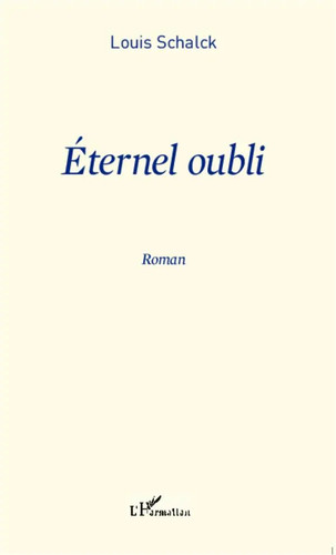 Louis schalck eternel oubli - |,