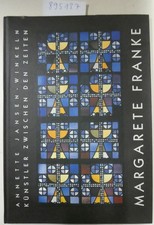Künstler zwischen den Zeiten / Margarete Franke : Jansen-Winkeln, Annette und An