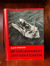 Im Schlauchboot über den Atlantik. Bombard, Alain: