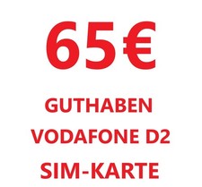65€ Vodafone Callya D2 Original Sim-Karte Prepiad mit 65€ Guthaben DE +49