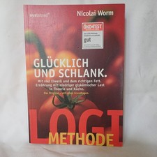 LOGI-Methode: Glücklich und schlank - Nicolai Worm [10. Auflage 2010]