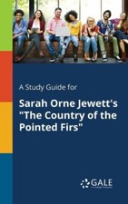 A Study Guide for Sarah Orne