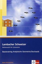 Lambacher Schweizer Analytische Geometrie Stochastik Arbeitsheft Oberstufe Klett