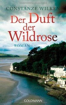 Der duft wildrose roman - der,