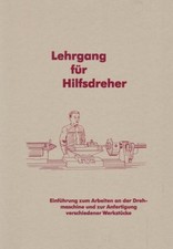 Lehrgang für (Hilfs-) Dreher