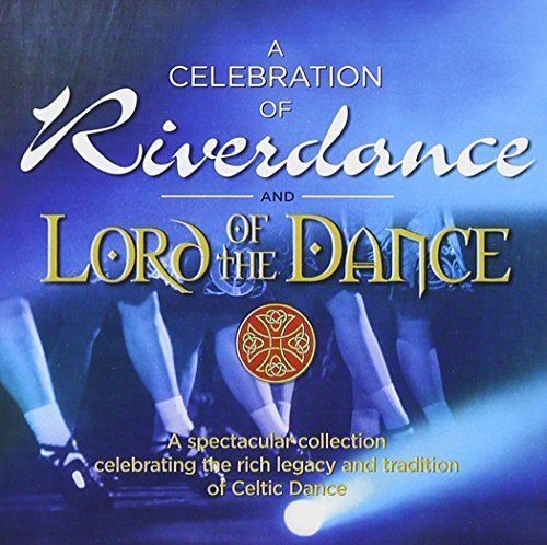 Celebration riverdance - a, &