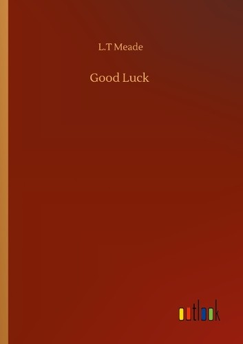 Good luck t - luck, l.