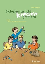 Biologieunterricht kreativ