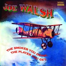 Joe Walsh - The Smoker You