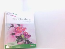 Pastellmalerei für Einsteiger