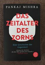 Pankaj Mishra - Das Zeitalter des Zorns. Eine Geschichte der Gegenwart