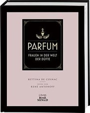 Parfum: Frauen in der Welt der
