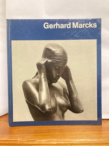 Gerhard marcks welt der - der, kunst