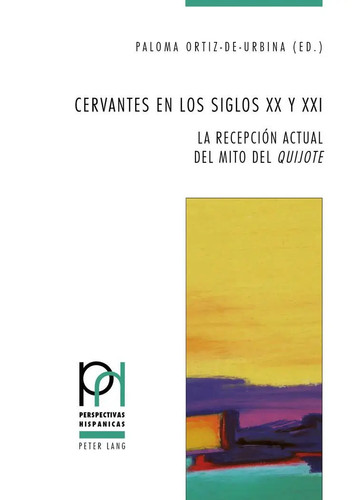 Cervantes los siglos y - en, xx