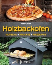 Holzbackofenbuch, Ramster Ofen, Holzbackofen, Flammkuchenofen, Brotbackofen