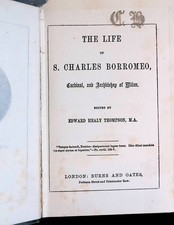 The Life of S. Charles Borromeo, Cardinal and Archbishop of Milan Thompson, Edwa