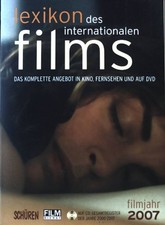 Filmjahr 2007; Das komplette Angebot in Kino, Fernsehen und auf DVD; Lexikon des