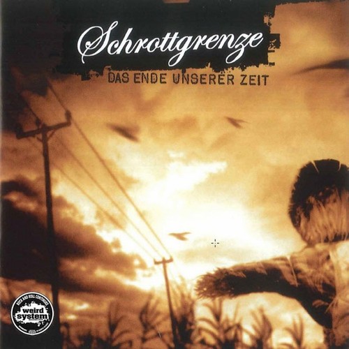 Schrottgrenze das ende - schrottgrenze:,