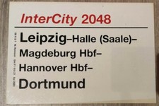 Zuglaufschild 30*21cm IC InterCity 2048 Leipzig - Halle - Magdeburg - Dortmund