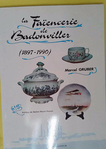 Faiencerie badonviller - la, de