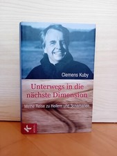 Unterwegs in die nächste Dimension | Clemens Kuby | Hardcover | Bestseller