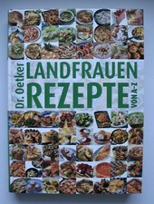 Dr. Oetker Landfrauen Rezepte von A-Z Dr. Oetker Verlag KG Bielefeld 2005 