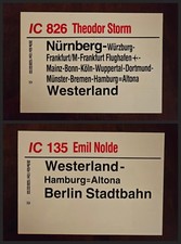 Zuglaufschild IC135 Emil Nolde Westerl.-Berlin, IC826 Th. Sorm Nürnberg-Westerl.