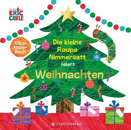 Die kleine raupe nimmersatt - die,