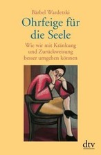 Ohrfeige für die Seele: Wie
