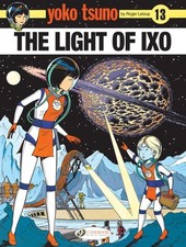 Yoko Tsuno: The Light Of Ixo