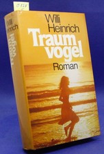 Traumvogel von Willi Heinrich