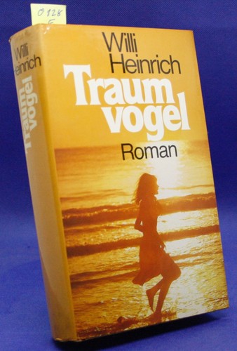 Traumvogel von willi heinrich - traumvogel,