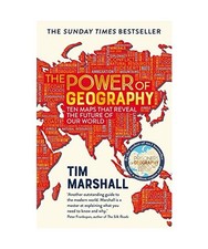 The Power of Geography: Ten Maps That Reveal the Future of Our World, Tim Marsha