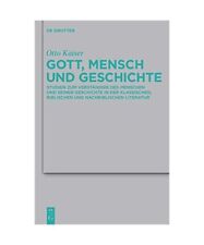 Gott, Mensch und Geschichte: Studien zum Verständnis des Menschen und seiner Ge
