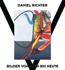 Daniel Richter Bilder von früh bis heute Meyer-Hermann, Eva, Eva Meyer-Hermann u