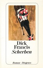 Dick Francis - Scherben (TB) 2002 sehr guter Zustand !